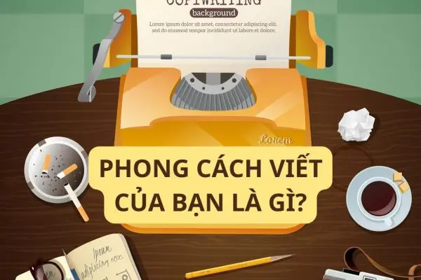 PHONG CÁCH VIẾT CONTENT