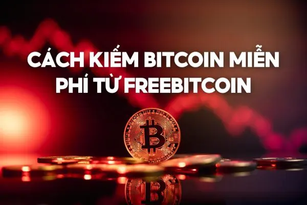 cách kiếm bitcoin miễn phí